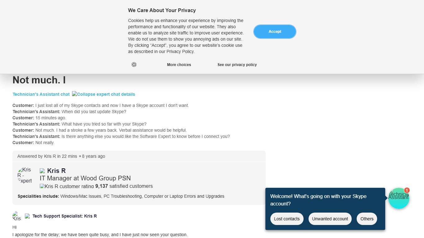 I just lost all of my Skype contacts and now ended up with an Skype account I do not want. 15 minutes ago. Not much. I